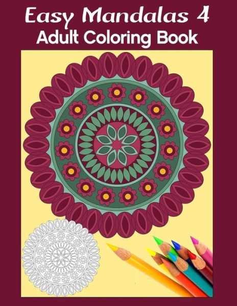 Cover for Marg Ruttan · Easy Mandalas 4 : Adult Coloring Book (Paperback Book) (2016)