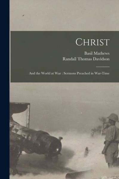 Cover for Basil 1879-1951 Mathews · Christ (Paperback Book) (2021)