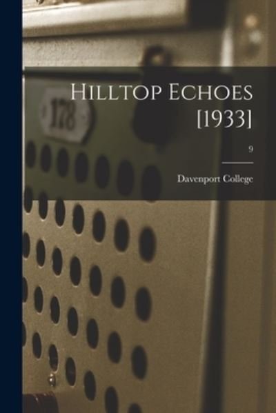 Cover for N C ) Davenport College (Lenoir · Hilltop Echoes [1933]; 9 (Paperback Bog) (2021)
