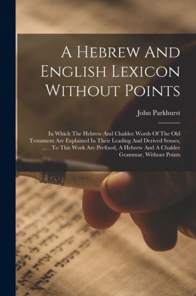 Cover for John Parkhurst · Hebrew and English Lexicon Without Points (Book) (2022)