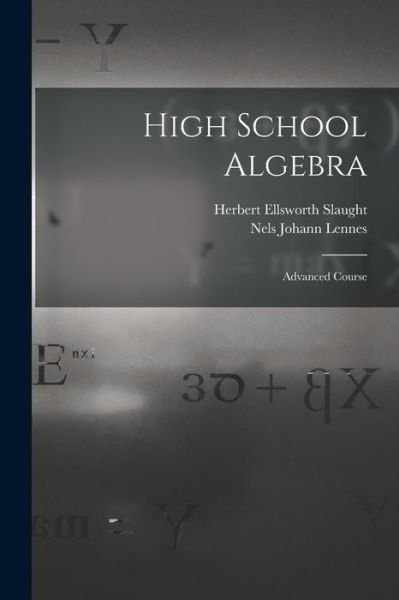 Cover for Nels Johann Lennes · High School Algebra (Bok) (2022)