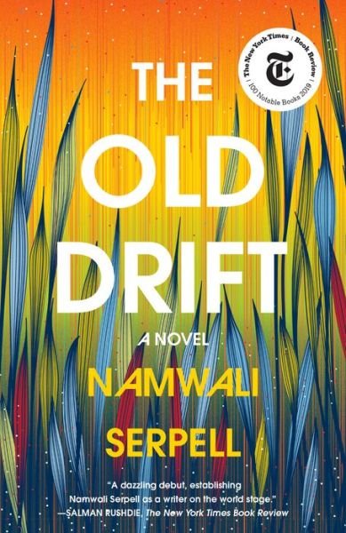 Cover for Namwali Serpell · The Old Drift: A Novel (Taschenbuch) (2020)