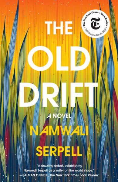 Cover for Namwali Serpell · The Old Drift: A Novel (Paperback Book) (2020)