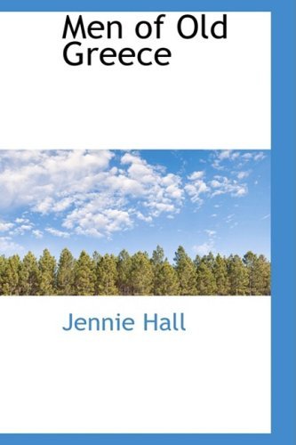 Cover for Jennie Hall · Men of Old Greece (Paperback Book) (2009)