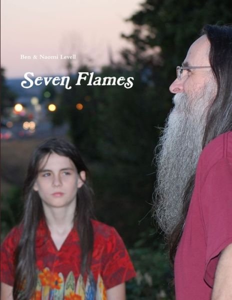 Cover for Ben &amp; Naomi Levell · Seven Flames (Buch) (2012)