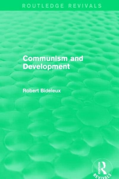 Cover for Robert Bideleux · Communism and Development (Routledge Revivals) - Routledge Revivals (Taschenbuch) (2015)