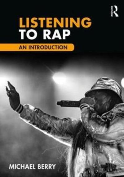 Cover for Michael Berry · Listening to Rap: An Introduction (Paperback Book) (2018)