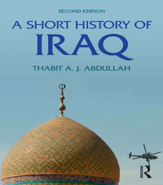 Cover for Thabit Abdullah · A Short History of Iraq (Hardcover bog) (2016)