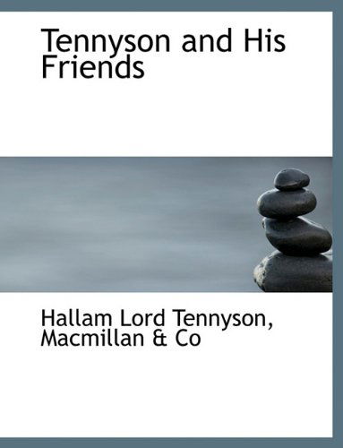 Cover for Hallam Lord Tennyson · Tennyson and His Friends (Paperback Book) (2010)