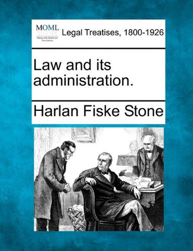 Cover for Harlan Fiske Stone · Law and Its Administration. (Paperback Bog) (2010)