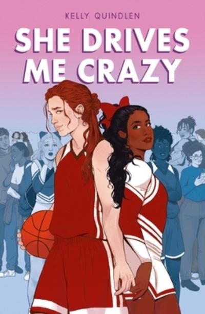 Cover for Kelly Quindlen · She Drives Me Crazy (Hardcover bog) (2021)