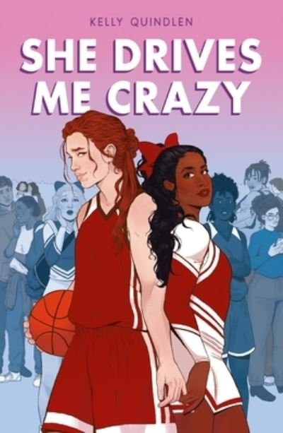 Cover for Kelly Quindlen · She Drives Me Crazy (Innbunden bok) (2021)