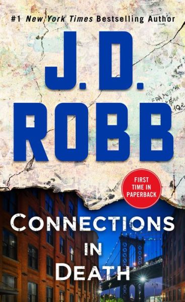 Connections in Death: An Eve Dallas Novel - In Death - J. D. Robb - Książki - St. Martin's Publishing Group - 9781250308153 - 30 lipca 2019