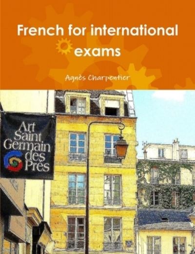 Cover for Agnès Charpentier · French for International Exams (Book) (2012)