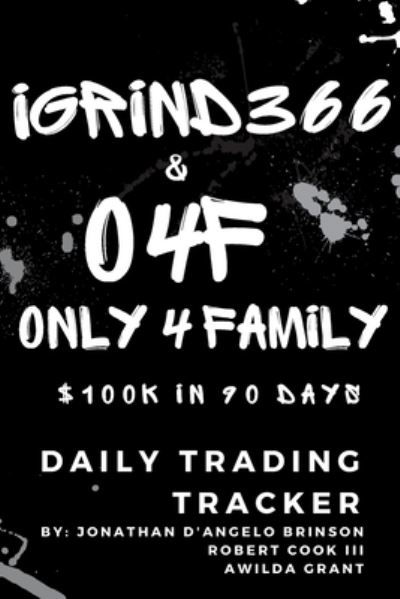 Cover for Awilda Grant · O4F - $100k in 90 Days Trading Tracker (Buch) (2021)