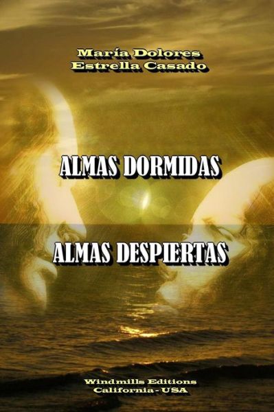 Cover for Marã­a Dolores Estrella Casado · Almas Dormidas, Almas Despiertas (Paperback Book) [Spanish edition] (2014)