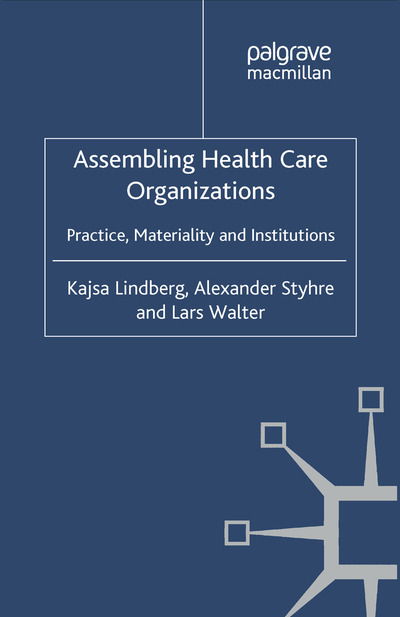 Cover for Lindberg · Assembling Health Care Organizations (Bok) (2012)