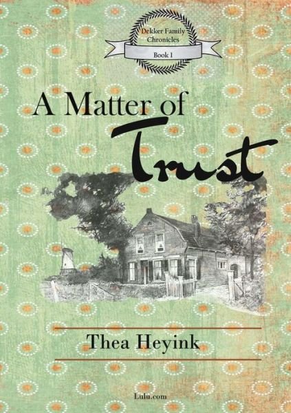 Cover for Thea Heyink · A Matter of Trust (Taschenbuch) (2016)
