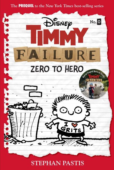 Timmy Failure: Zero To Hero: Timmy Failure Prequel - Stephan Pastis - Kirjat - Disney Book Publishing Inc. - 9781368065153 - tiistai 6. huhtikuuta 2021