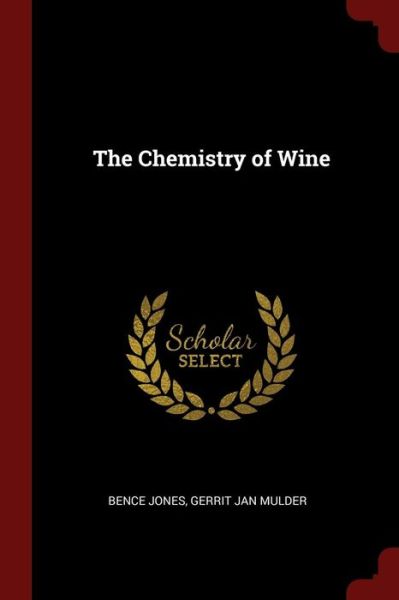 Cover for Bence Jones · The Chemistry of Wine (Paperback Book) (2017)