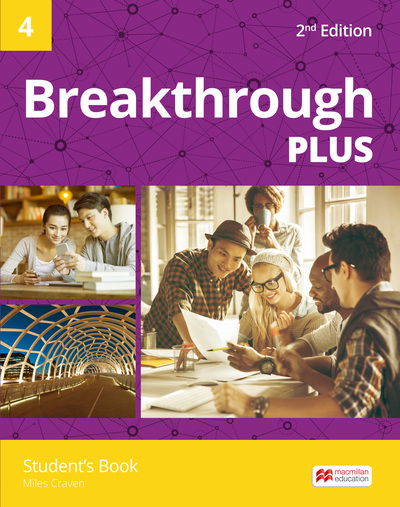 Breakthrough Plus 2nd Edition Level 4 Student's Book - Miles Craven - Books - Macmillan Education - 9781380001153 - May 4, 2017