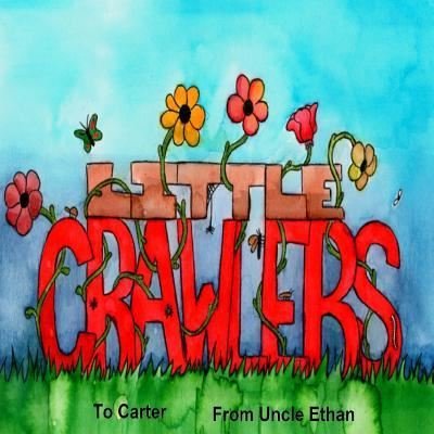Cover for Ethan a Hahn · Little Crawlers (Taschenbuch) (2018)