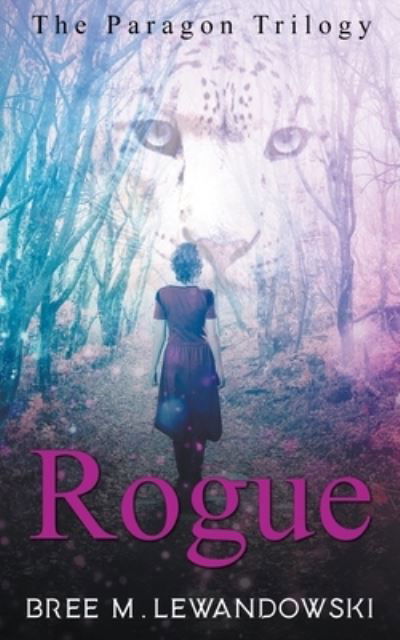 Cover for Bree M Lewandowski · Rogue (Paperback Book) (2018)