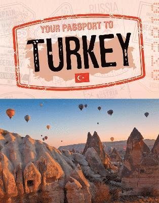 Cover for Nancy Dickmann · Your Passport to Turkey - World Passport (Taschenbuch) (2022)
