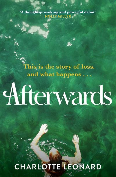 Cover for Charlotte Leonard · Afterwards: heart-breaking, emotional and truly uplifting (Paperback Book) (2023)