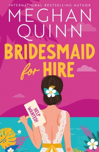 Cover for Meghan Quinn · Bridesmaid for Hire (Pocketbok) (2024)