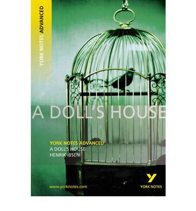 Cover for Henrik Ibsen · A Doll's House: York Notes Advanced everything you need to catch up, study and prepare for and 2023 and 2024 exams and assessments - York Notes Advanced (Pocketbok) (2008)