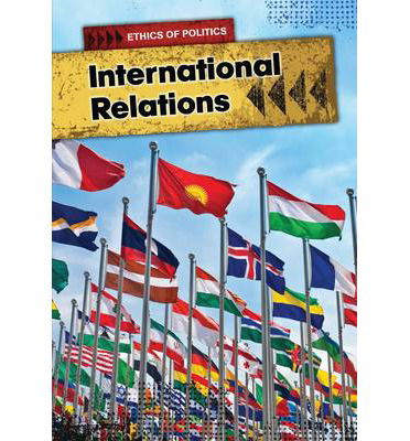 International Relations - Ethics of Politics - Nick Hunter - Books - Pearson Education Limited - 9781406240153 - September 12, 2013