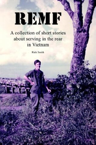 Cover for Rick Smith · Remf: a Collection of Short Stories About Serving in the Rear in Vietnam (Paperback Bog) (2003)