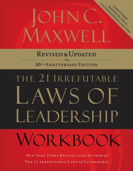 Cover for John C. Maxwell · The 21 Irrefutable Laws of Leadership Workbook: Revised and   Updated (Paperback Book) [Revised and Updated edition] (2007)