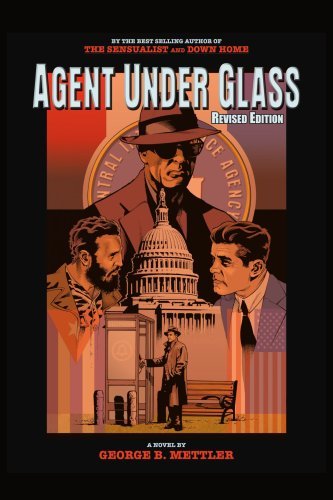 Cover for George Mettler · Agent Under Glass: Revised Edition (Taschenbuch) [Revised edition] (2005)