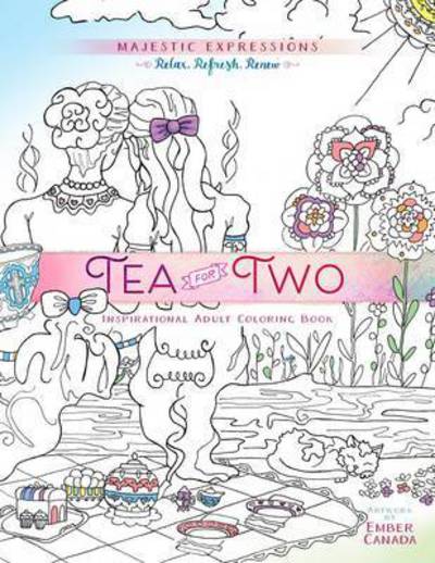 Cover for Broadstreet Publishing · Adult Coloring Book: Majestic Expressions: Tea for Two (Paperback Book) (2016)