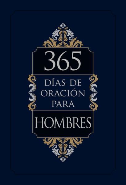 Cover for Broadstreet Publishing Group Llc · 365 Dias de Oracion Para Hombres (Lederbuch) (2022)