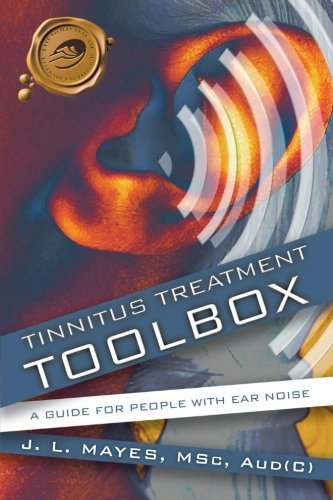 Cover for J. L. Mayes · Tinnitus Treatment Toolbox: a Guide for People with Ear Noise (Pocketbok) (2010)