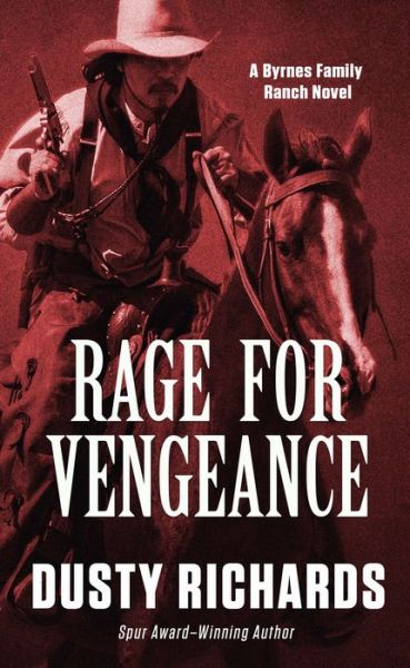 Cover for Dusty Richards · Rage for Vengeance (Book) (2019)