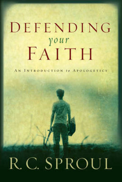 Cover for R. C. Sproul · Defending Your Faith (N/A) (2009)