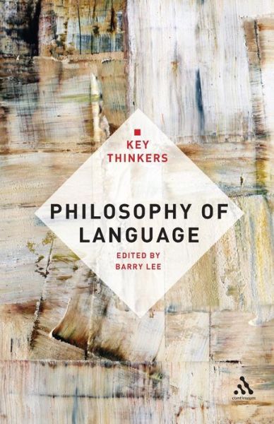 Cover for Lee Barry · Philosophy of Language: The Key Thinkers - Key Thinkers (Paperback Book) (2011)