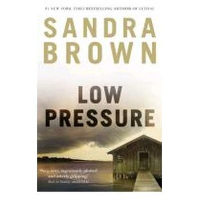 Cover for Sandra Brown · Low Pressure (Paperback Bog) (2013)