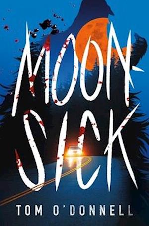 Cover for Tom O'Donnell · Moonsick (Paperback Book) (2025)