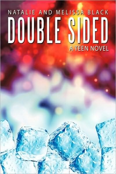 Cover for Black, Natalie and Melissa · Double Sided: a Teen Novel (Hardcover bog) (2010)