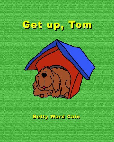 Cover for Betty Ward Cain · Get Up, Tom (Paperback Book) (2010)