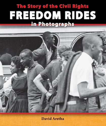 Cover for David Aretha · The Story of the Civil Rights Freedom Rides in Photographs (The Story of the Civil Rights Movement in Photographs) (Paperback Book) (2014)