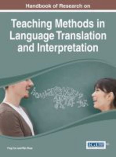 Cover for Ying Cui · Handbook of Research on Teaching Methods in Language Translation and Interpretation (Innbunden bok) (2014)