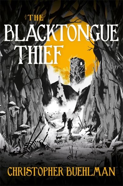 Cover for Christopher Buehlman · The Blacktongue Thief (Hardcover Book) (2021)