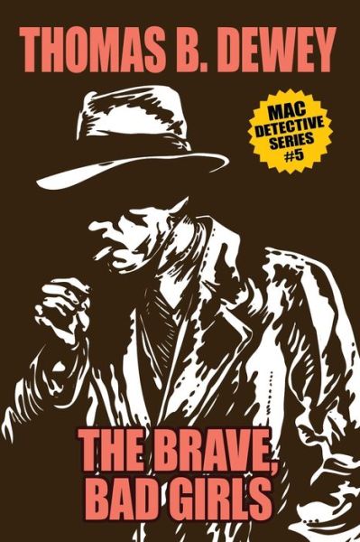 Cover for Thomas B Dewey · The Brave, Bad Girls (Paperback Book) (2020)