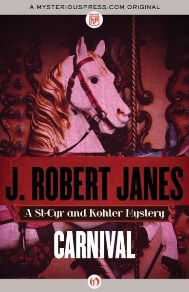 Cover for J. Robert Janes · Carnival - The St-Cyr and Kohler Mysteries (Taschenbuch) (2014)